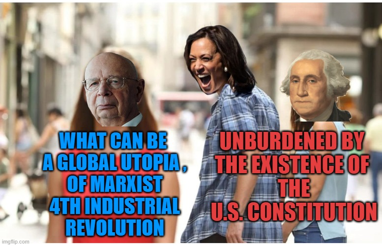 KAMALA-allegedly BRITISH India & British Jamaica a Heartbeat Away | WHAT CAN BE 
A GLOBAL UTOPIA ,
OF MARXIST
4TH INDUSTRIAL
REVOLUTION; UNBURDENED BY 
THE EXISTENCE OF 
THE U.S. CONSTITUTION | image tagged in kamala harris,john kerry,tony blair,prince charles,globalism,ben franklin | made w/ Imgflip meme maker