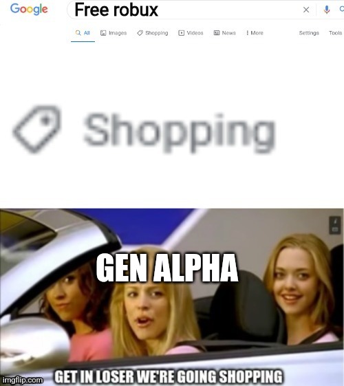 Google search shopping | Free robux; GEN ALPHA | image tagged in google search shopping | made w/ Imgflip meme maker