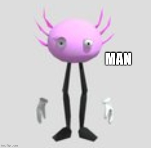 MAN | made w/ Imgflip meme maker