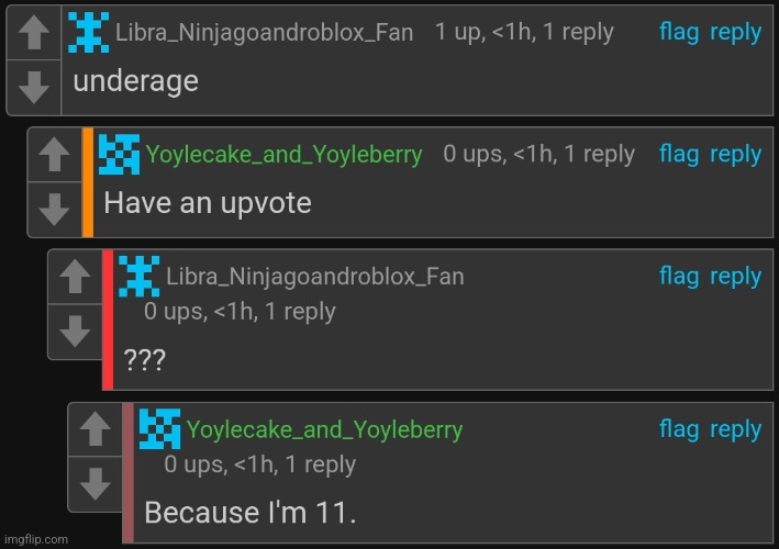 This guy openly admits to being 11, and not a single is doing smth abt that | made w/ Imgflip meme maker