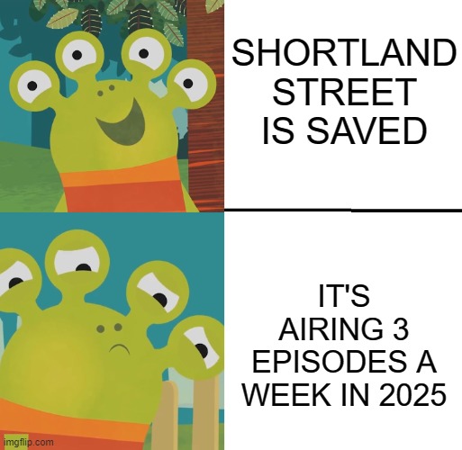 Welp, better head back to Guatemala. | SHORTLAND STREET IS SAVED; IT'S AIRING 3 EPISODES A WEEK IN 2025 | image tagged in wanda and the alien yes/no,shortland street,memes,funny | made w/ Imgflip meme maker