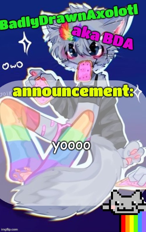 BDA announcement temp (made by tweak owo) | yoooo | image tagged in bda announcement temp made by tweak owo | made w/ Imgflip meme maker