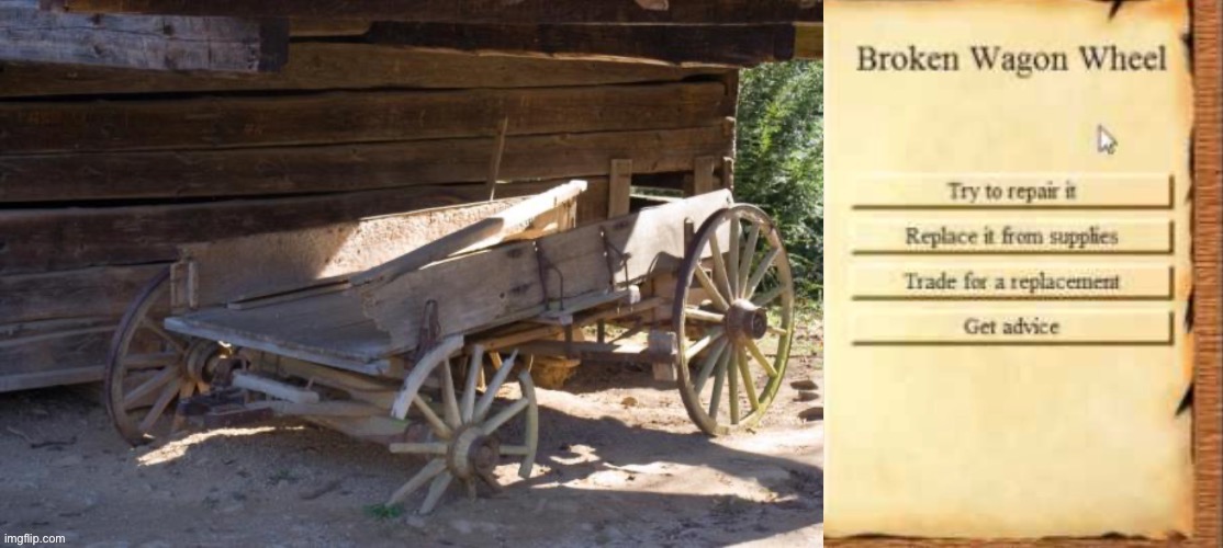 Oregon Trail 2: Broken wagon wheel | image tagged in heat bandwagon,oregon trail,oregon trail 2,video games,computer games,1995 | made w/ Imgflip meme maker