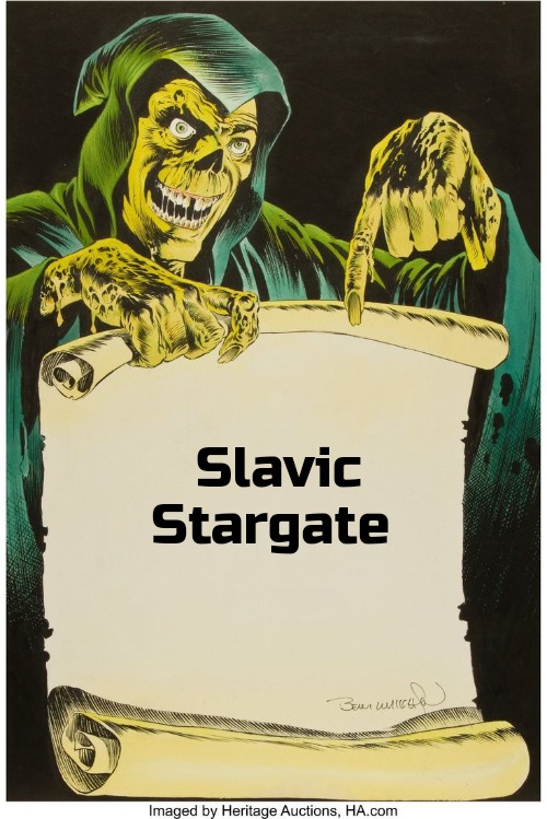 Comic Skeleton Scroll | Slavic Stargate | image tagged in comic skeleton scroll,slavic,slavic stargate | made w/ Imgflip meme maker