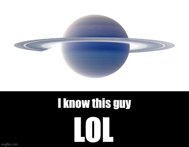 Evil Saturn | image tagged in evil saturn | made w/ Imgflip meme maker
