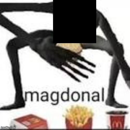 magdonal | image tagged in magdonal | made w/ Imgflip meme maker