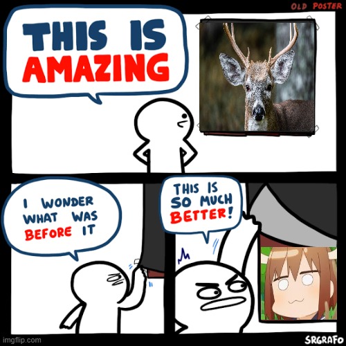 My Deer Friend | image tagged in srgrafo old poster,deer,anime,fyp,funny | made w/ Imgflip meme maker