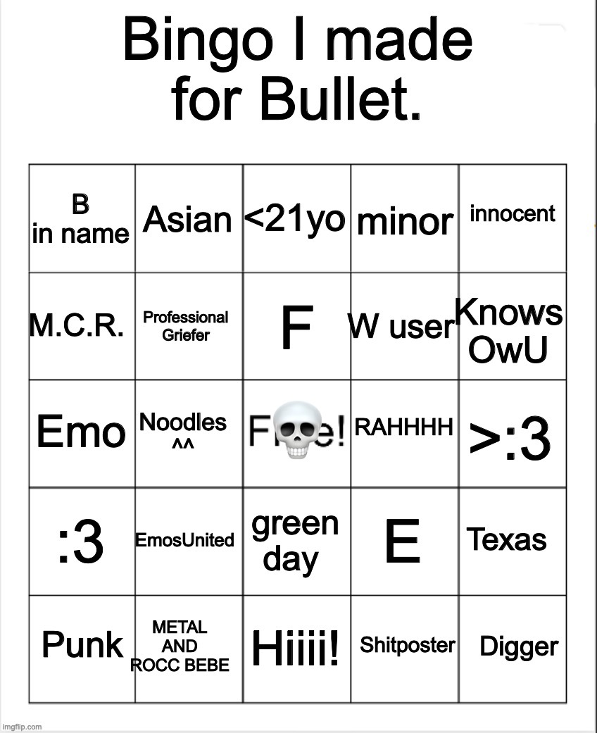 BULLET | image tagged in bingo i made for bullet by owu-,yay bread,emo,bulletspark,owu | made w/ Imgflip meme maker