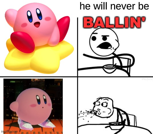 He will never be ballin | image tagged in he will never be ballin | made w/ Imgflip meme maker