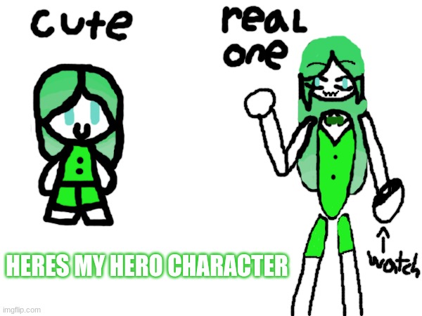 HERES MY HERO CHARACTER | made w/ Imgflip meme maker