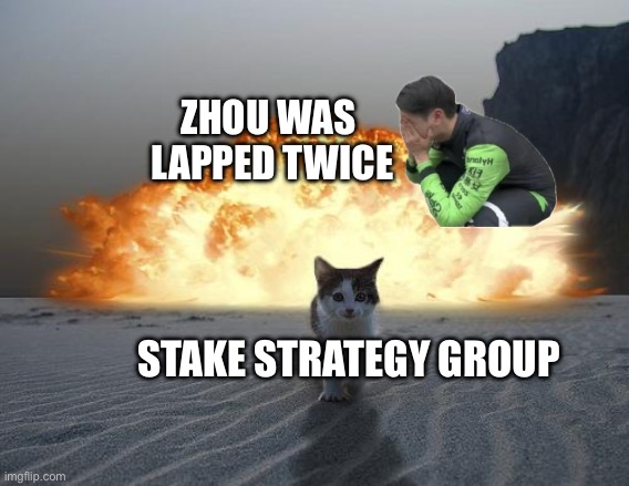 cat explosion | ZHOU WAS 
LAPPED TWICE; STAKE STRATEGY GROUP | image tagged in cat explosion | made w/ Imgflip meme maker