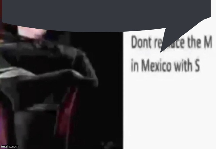 Dracula Mexico | image tagged in dracula mexico | made w/ Imgflip meme maker