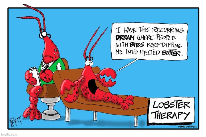 It ain't paranoia if you can see the pot boiling | image tagged in vince vance,cartoons,comics,red lobster,melted,butter | made w/ Imgflip meme maker