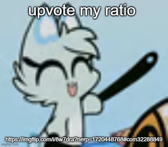 What Is my Blud Slushi Doing ? | upvote my ratio; https://imgflip.com/i/8w7dra?nerp=1720448768#com32288849 | image tagged in what is my blud slushi doing | made w/ Imgflip meme maker