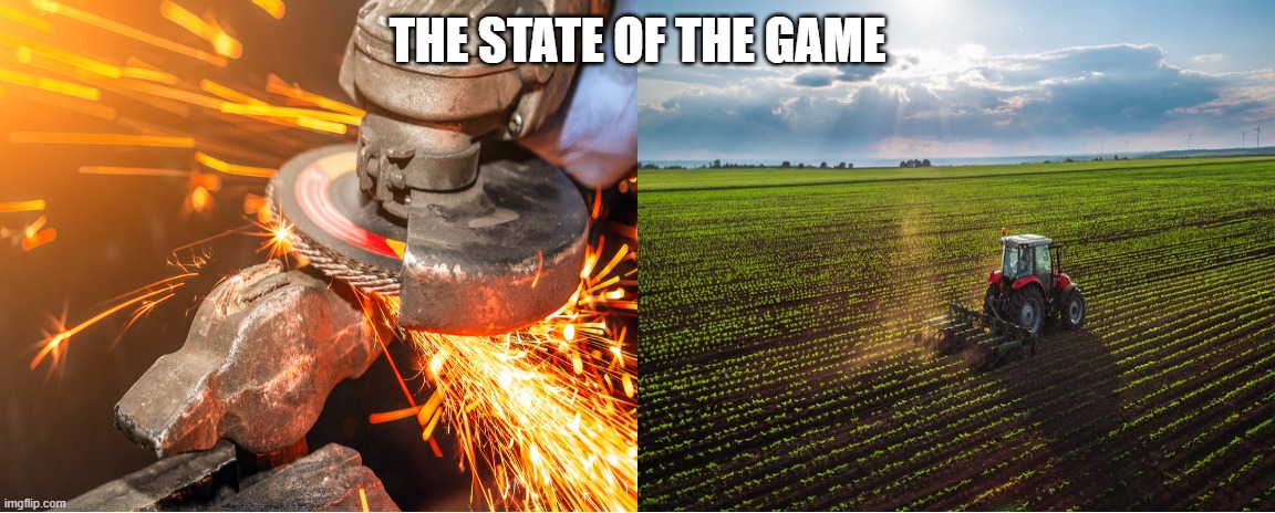 The State Of The Game | THE STATE OF THE GAME | image tagged in video games,grinding,farming | made w/ Imgflip meme maker