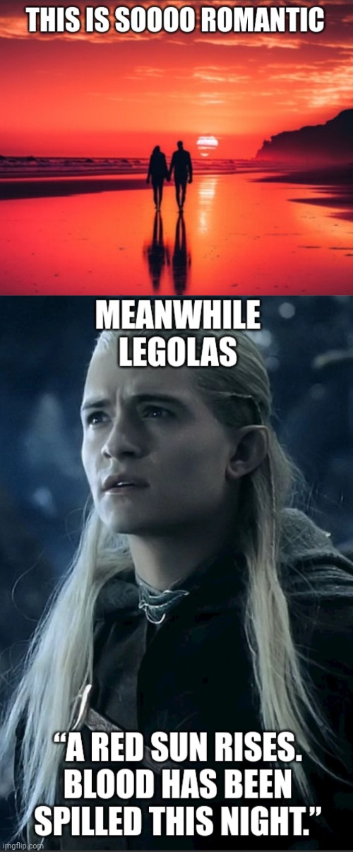 Legolas Romantic | image tagged in sagan om ringen | made w/ Imgflip meme maker