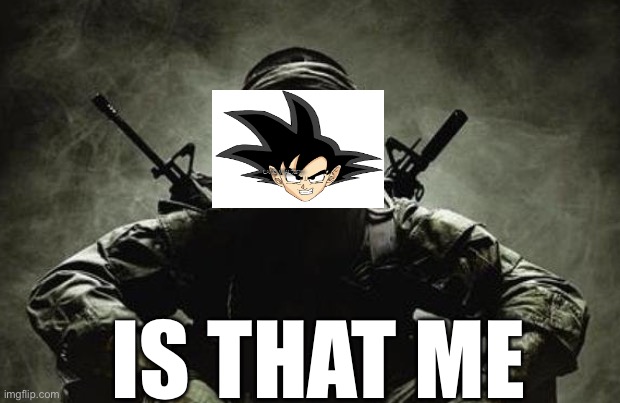 Is that Frieza? | IS THAT ME | image tagged in is that frieza | made w/ Imgflip meme maker