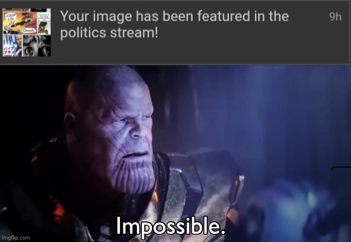 image tagged in thanos impossible | made w/ Imgflip meme maker