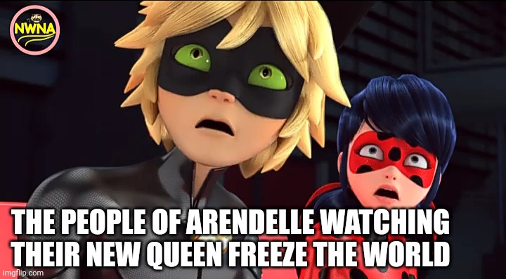 Let It Go | THE PEOPLE OF ARENDELLE WATCHING THEIR NEW QUEEN FREEZE THE WORLD | image tagged in miraculous memebug,frozen,elsa frozen,disney | made w/ Imgflip meme maker