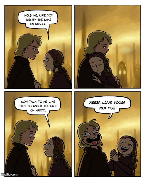 On Naboo | image tagged in star wars,anakin padme 4 panel | made w/ Imgflip meme maker