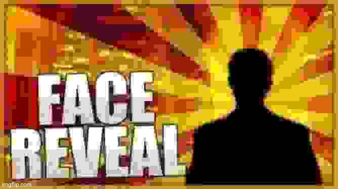 Face reveal thumbnail | image tagged in face reveal thumbnail | made w/ Imgflip meme maker