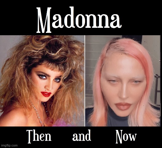 When your mind transforms you from Beauty to a Beast | image tagged in vince vance,madonna,madonna strike a pose,memes,80s music,then and now | made w/ Imgflip meme maker