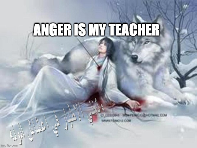 bugs bunny once said | ANGER IS MY TEACHER | image tagged in bugs bunny | made w/ Imgflip meme maker