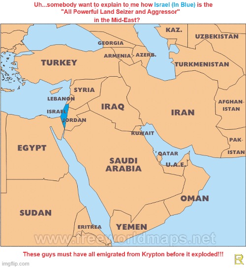 Israel the All Powerful??? | image tagged in middle east | made w/ Imgflip meme maker