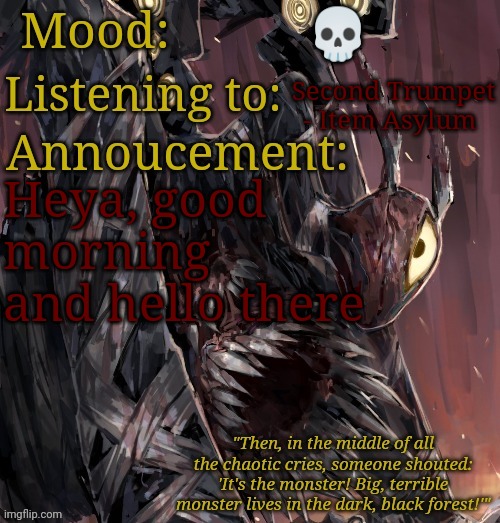 I've noticed there's another announcement template like mine ? | 💀; Second Trumpet - Item Asylum; Heya, good morning and hello there | image tagged in aussie's apocalypse bird announcement | made w/ Imgflip meme maker