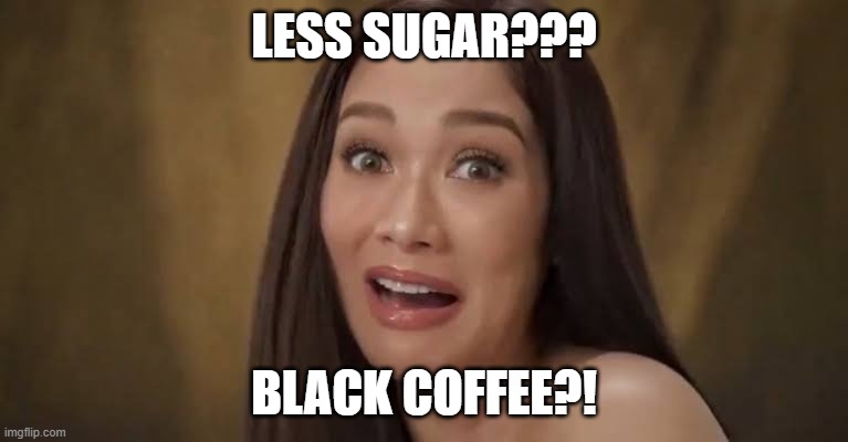 Maja Salvador Hair Commercial | LESS SUGAR??? BLACK COFFEE?! | image tagged in maja salvador hair commercial | made w/ Imgflip meme maker