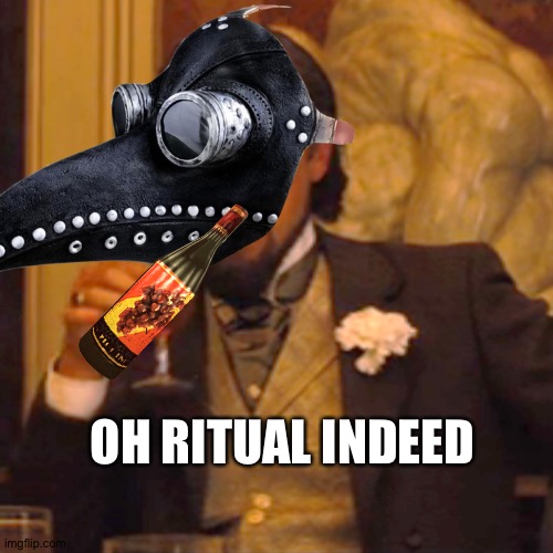 Laughing Leo Meme | OH RITUAL INDEED | image tagged in memes,laughing leo | made w/ Imgflip meme maker