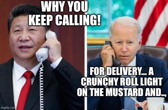 Funny c upvote time | WHY YOU KEEP CALLING! FOR DELIVERY… A CRUNCHY ROLL LIGHT ON THE MUSTARD AND.., | image tagged in why u lie joey,memes,funny,gifs | made w/ Imgflip meme maker