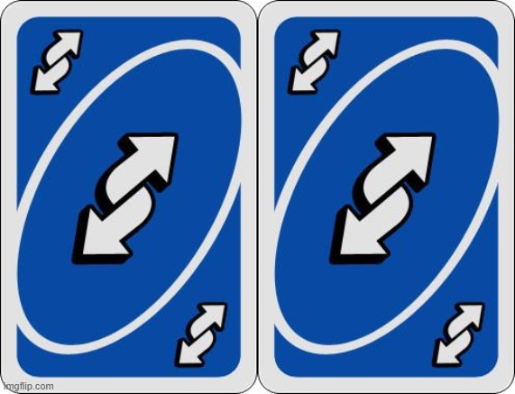 image tagged in uno reverse card | made w/ Imgflip meme maker