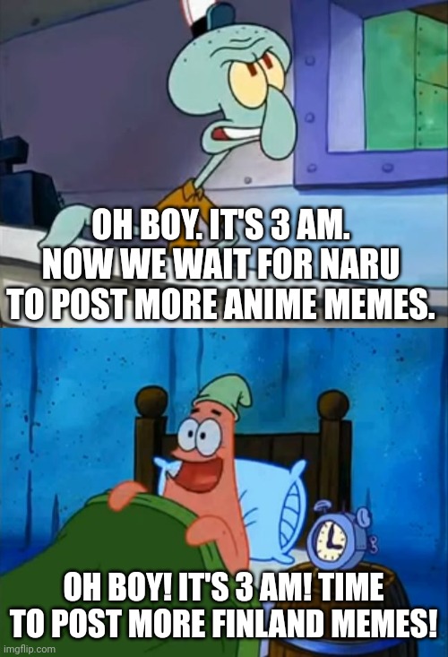 Squidward and Patrick 3 AM