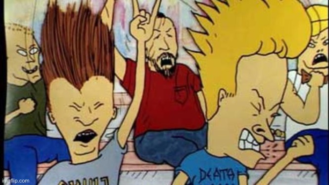 Beavis & Butthead Headbang | image tagged in beavis butthead headbang | made w/ Imgflip meme maker