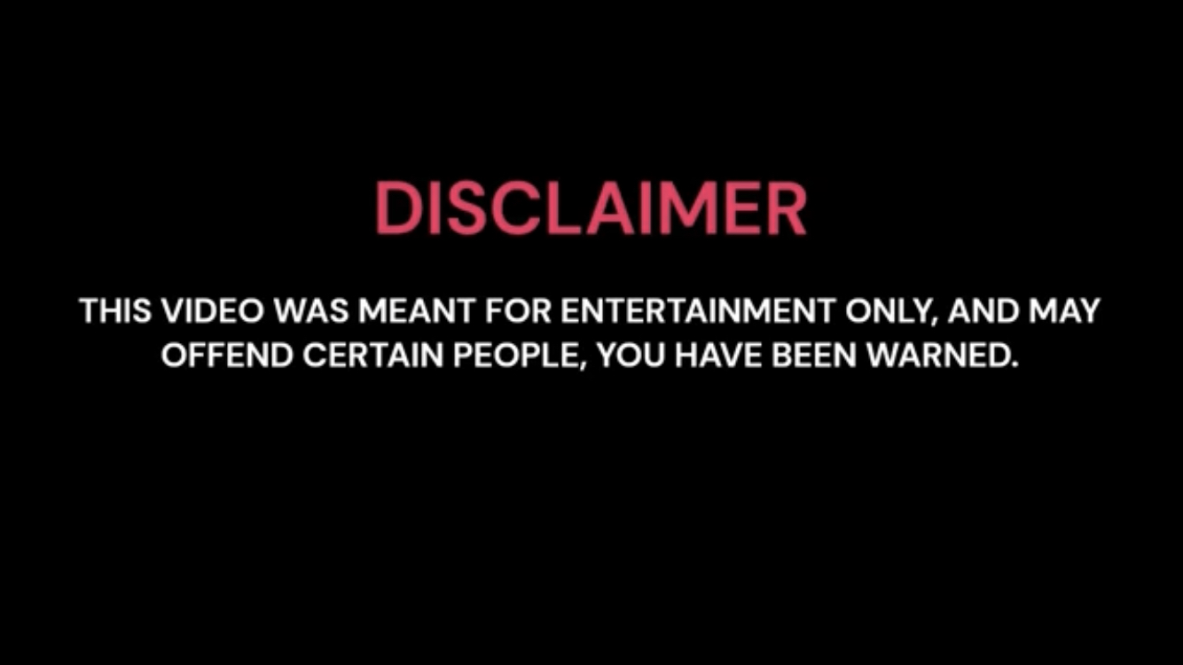 Disclaimer; this video was meant for entertainment only Blank Meme Template