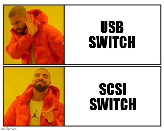 Not that, but this | USB
SWITCH; SCSI SWITCH | image tagged in not that but this | made w/ Imgflip meme maker