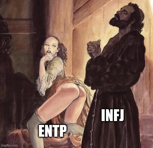 Monk Temptation | INFJ; ENTP | image tagged in monk temptation | made w/ Imgflip meme maker