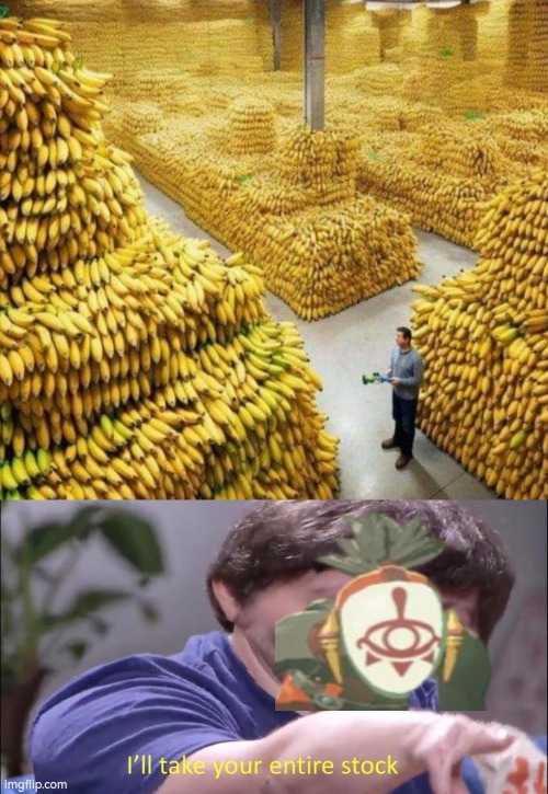 Brace yourself, Banana Company! Here comes the Yiga! | image tagged in i'll take your entire stock,memes,funny,banana,yiga,the legend of zelda breath of the wild | made w/ Imgflip meme maker