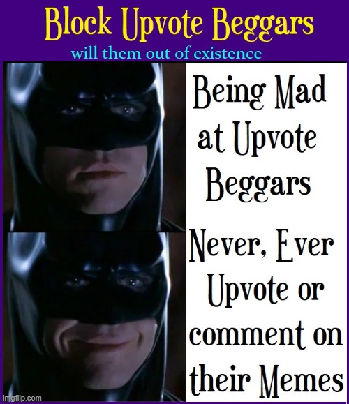 Why not try creativity or talent... oh, wait, you're Upvote Beggars. Never mind. | image tagged in vince vance,batman,upvote beggars,memes,imgflip,upvote begging | made w/ Imgflip meme maker