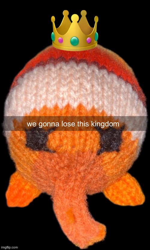 KING BOB | we gonna lose this kingdom | image tagged in king bob | made w/ Imgflip meme maker