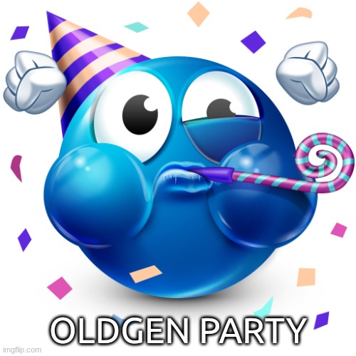 Celebrating Emoji | OLDGEN PARTY | image tagged in celebrating emoji | made w/ Imgflip meme maker