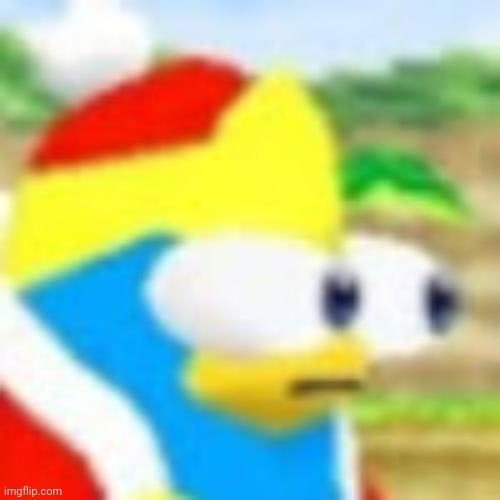 Dedede bulging his eyes out | image tagged in dedede bulging his eyes out | made w/ Imgflip meme maker