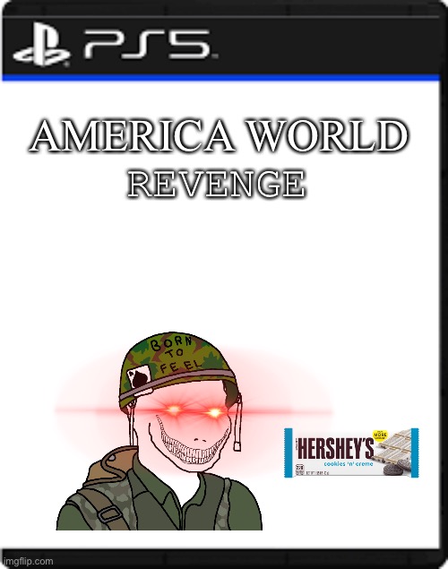 American Revenge | AMERICA WORLD; REVENGE | image tagged in blank ps5 case | made w/ Imgflip meme maker