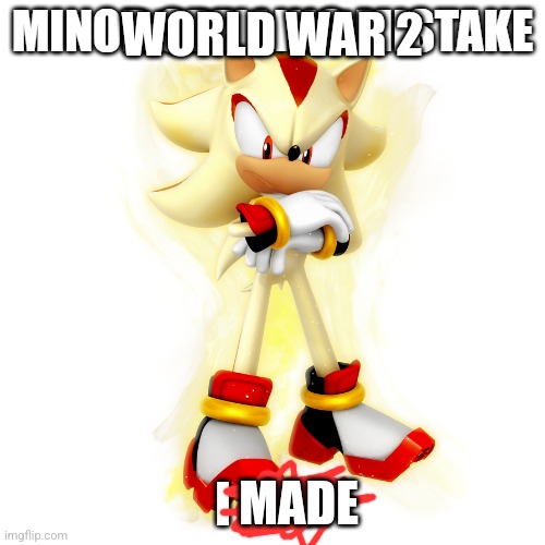 Minor Spelling Mistake HD | WORLD WAR 2 MADE | image tagged in minor spelling mistake hd | made w/ Imgflip meme maker
