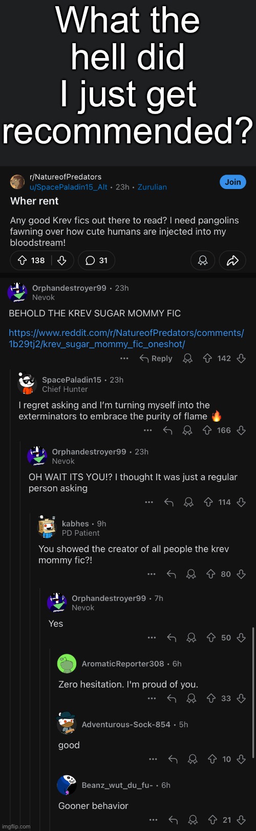 What even is this subreddit? What the fu— | What the hell did I just get recommended? | made w/ Imgflip meme maker