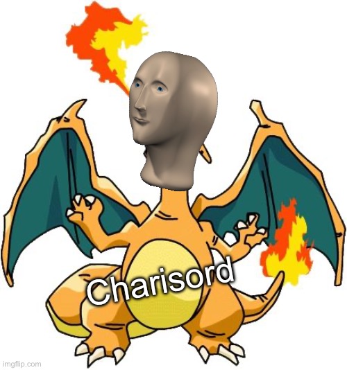 Charizard | Charisord | image tagged in charizard | made w/ Imgflip meme maker
