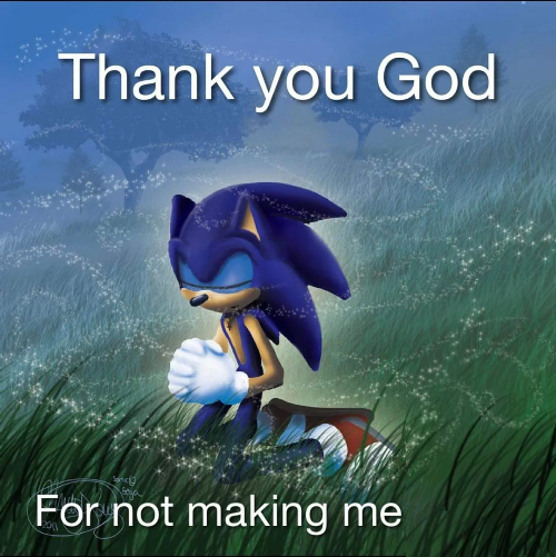 High Quality Thank you God for not making me x Blank Meme Template
