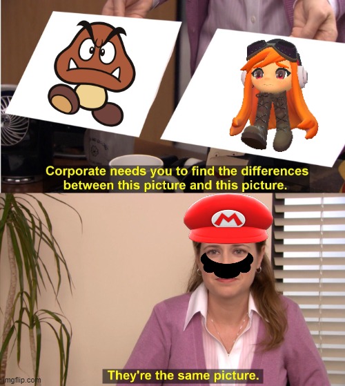 Mario doesn't know the difference between a Goomba and a Leggy | image tagged in memes,they're the same picture | made w/ Imgflip meme maker