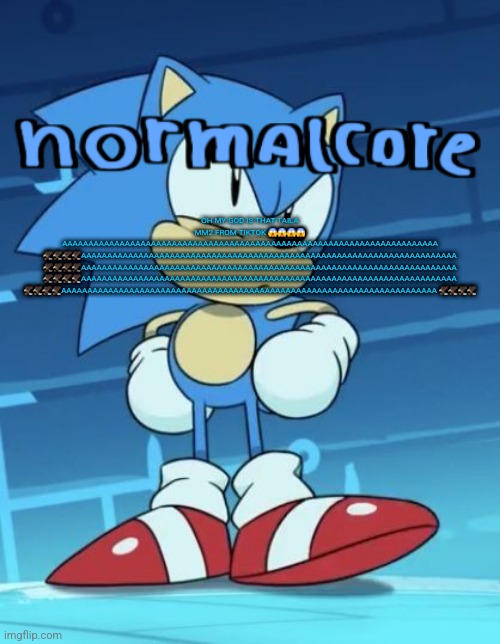 Random sonic template | OH MY GOD IS THAT TAILA MM2 FROM TIKTOK 😱😱😱😱 AAAAAAAAAAAAAAAAAAAAAAAAAAAAAAAAAAAAAAAAAAAAAAAAAAAAAAAAAAAAAAAAAAAAAAAA 🦅🦅🦅🦅AAAAAAAAAAAAAAAAAAAAAAAAAAAAAAAAAAAAAAAAAAAAAAAAAAAAAAAAAAAAAAAAAAAAAAAA 🦅🦅🦅🦅AAAAAAAAAAAAAAAAAAAAAAAAAAAAAAAAAAAAAAAAAAAAAAAAAAAAAAAAAAAAAAAAAAAAAAAA 🦅🦅🦅🦅AAAAAAAAAAAAAAAAAAAAAAAAAAAAAAAAAAAAAAAAAAAAAAAAAAAAAAAAAAAAAAAAAAAAAAAA 🦅🦅🦅🦅AAAAAAAAAAAAAAAAAAAAAAAAAAAAAAAAAAAAAAAAAAAAAAAAAAAAAAAAAAAAAAAAAAAAAAAA 🦅🦅🦅🦅 | image tagged in random sonic template | made w/ Imgflip meme maker